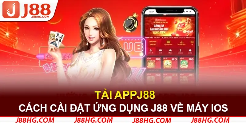 Cách cài đặt ứng dụng J88 về máy IOS