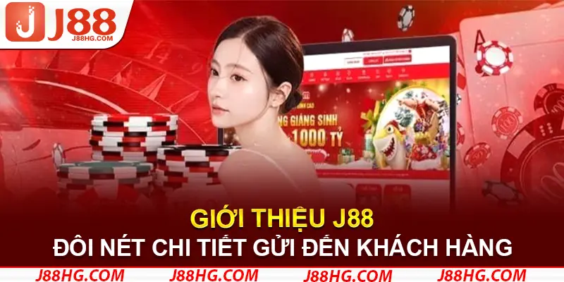 Giới thiệu J88 dành riêng cho các quý khách hàng