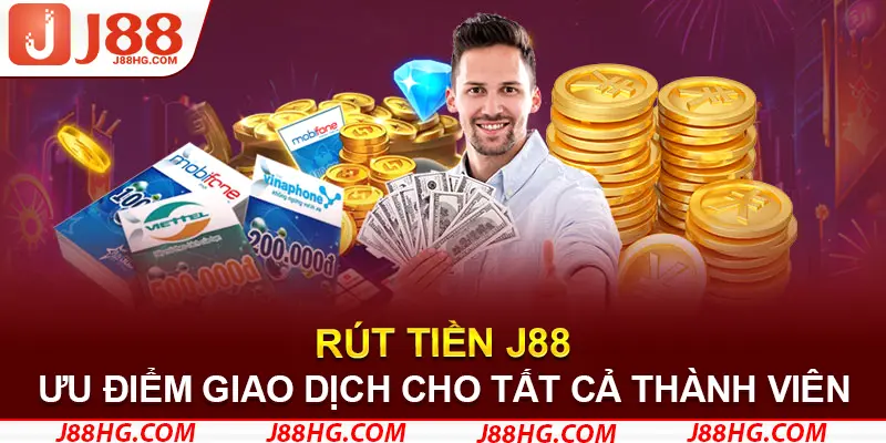 J88 có quy trình rút tiền nhiều ưu điểm