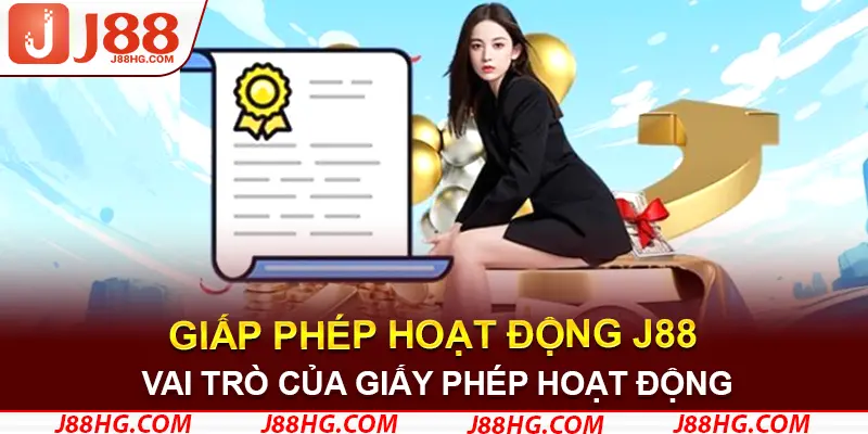 Tầm quan trọng trong vai trò của giấy phéo hoạt động J88