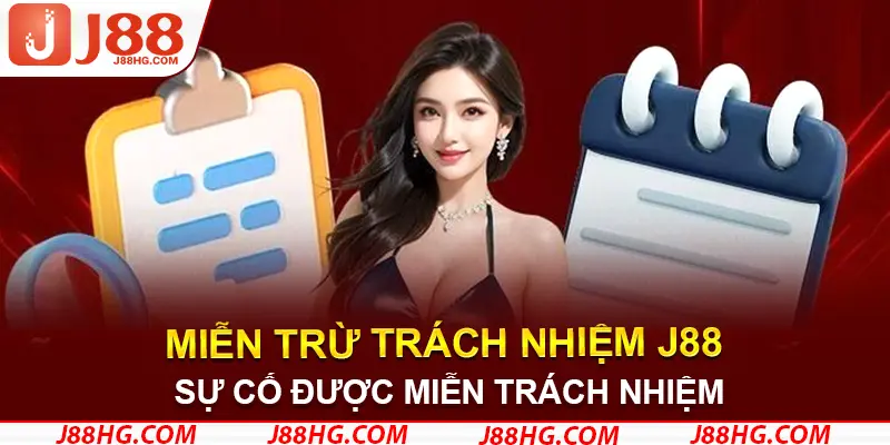 Những sự cố được miễn trách nhiệm đối với khách hàng đặt cược